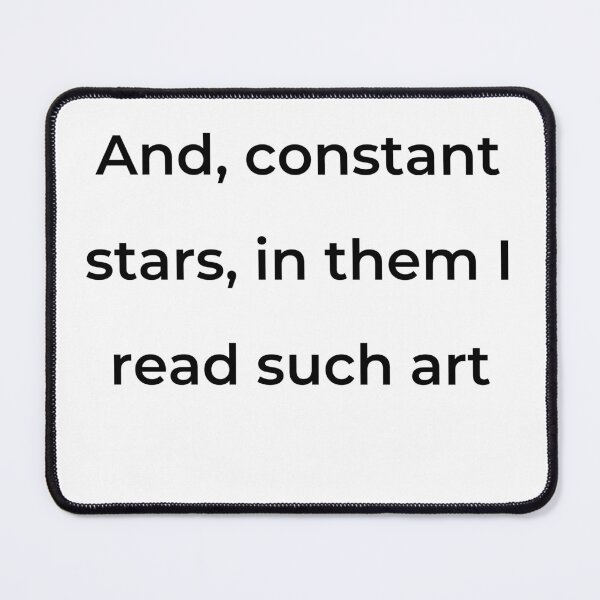 Item preview, "And, constant stars, in them I read such art" - print black designed and sold by ariksworld.