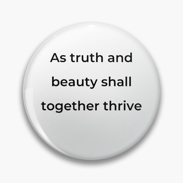 Item preview, "As truth and beauty shall together thrive" - print black designed and sold by ariksworld.