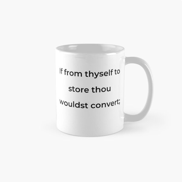 Item preview, "If from thyself, to store thou wouldst convert;" - print black designed and sold by ariksworld.