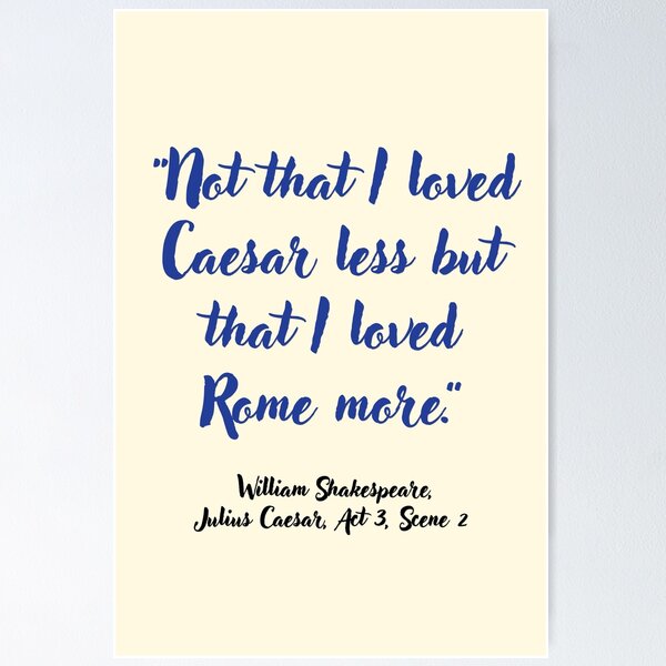 Item preview, Wicked Shakespeare Quote from Julius Caesar designed and sold by CharlottePlaceArt.