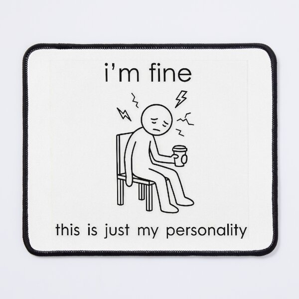 Item preview, I'm Fine This Is Just My Personality Dark Humor designed and sold by apex.vibe.