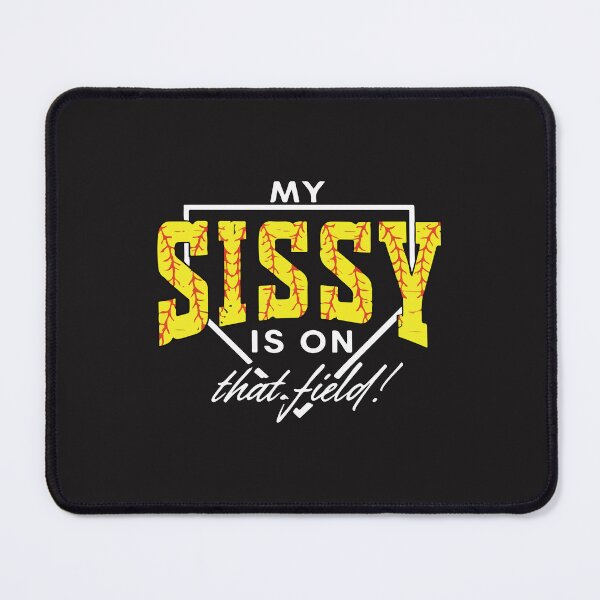 Item preview, My Sissy Is On That Field Funny Softball Sister Game Day Sports Family designed and sold by kiralynstration.