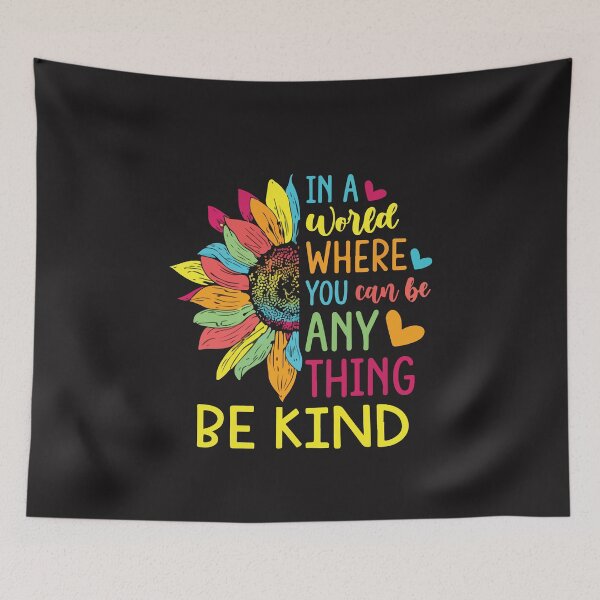 Item preview, In A World Where You Can Be Anything Be Kind Sunflower Inspirational Quote Women designed and sold by kiralynstration.