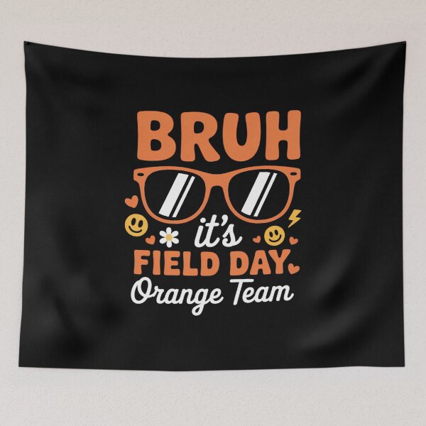 Item preview, Bruh It's Field Day Orange Team Outdoor Games Kids Teacher designed and sold by IdunayaStore.