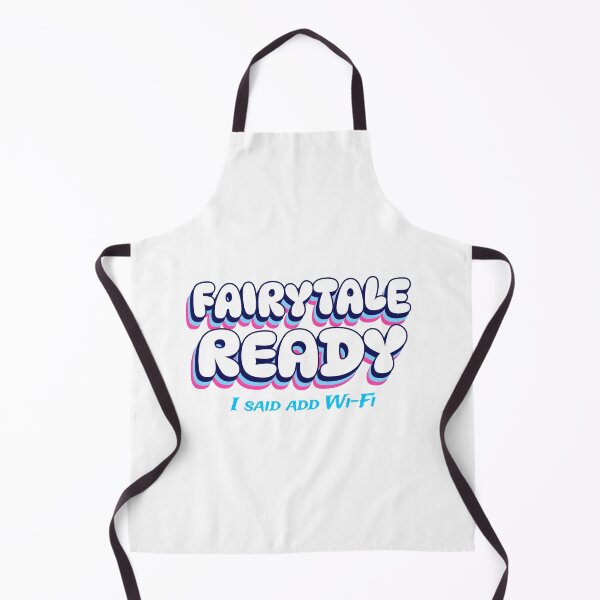 Item preview, Fairytale Ready, I said add Wi-Fi designed and sold by GlimmerAura.