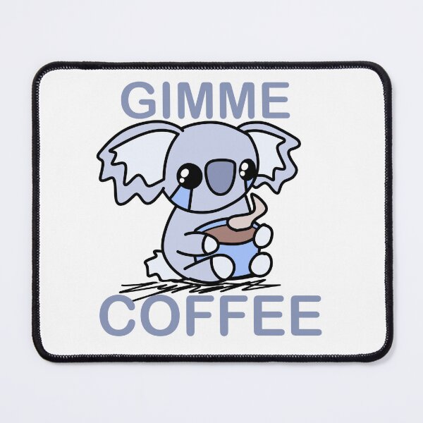 Item preview, Gimme coffee koala designed and sold by Koality Only.