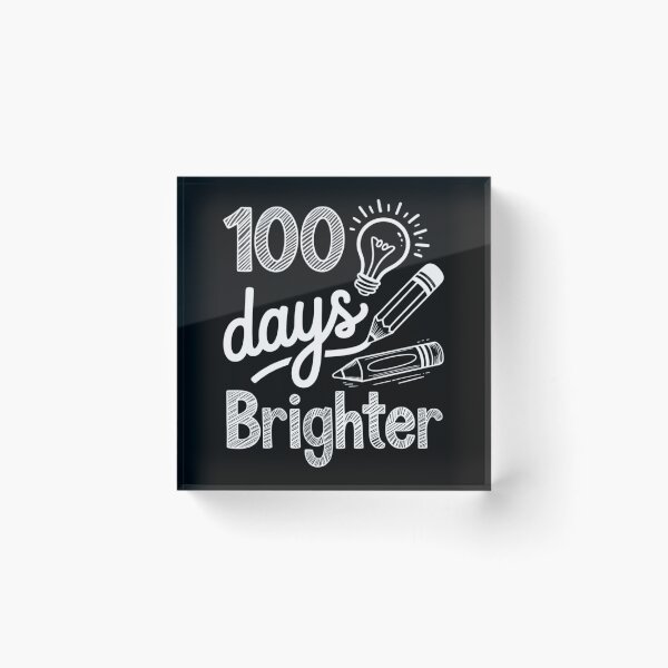 Item preview, 100 Days Brighter 100th Day for Teacher Child designed and sold by FaithAbbott.