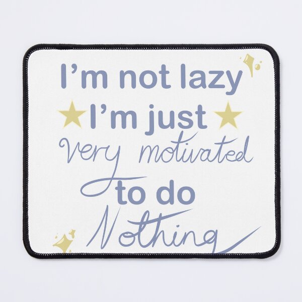 Item preview, Motto for lazy people designed and sold by Koality Only.