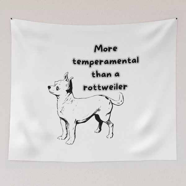 Item preview, Chihuahua with a phrase more temperamental than a Rottweiler designed and sold by geekmania48.