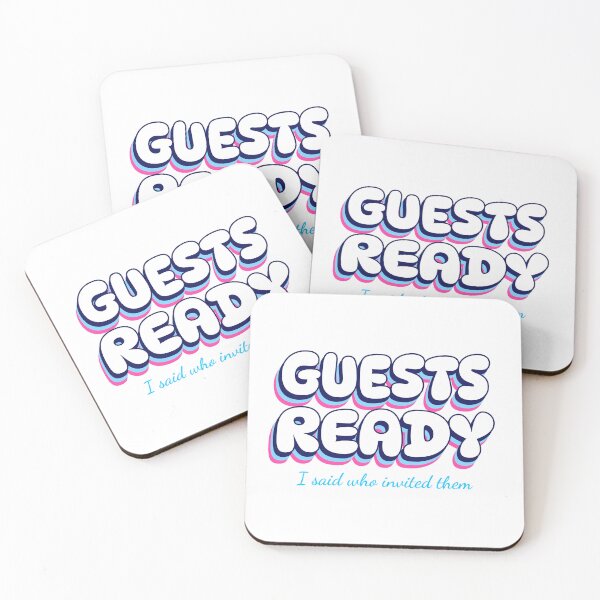 Item preview, Guests Ready, I said who invited them designed and sold by GlimmerAura.