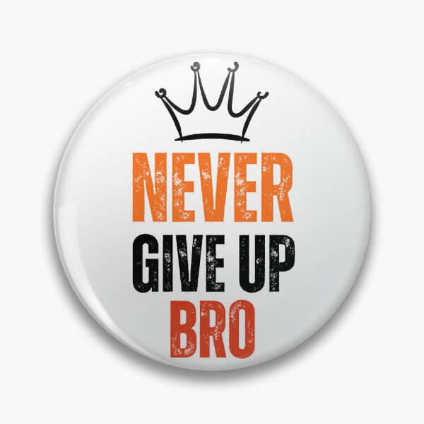 Item preview, Don't give up, brother designed and sold by FoxinhoSoumaila.
