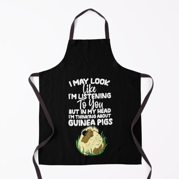 Item preview, I May Look Like I'm Listening To You But In My Head I'm Thinking About Guinea pigs designed and sold by GabbyKash.