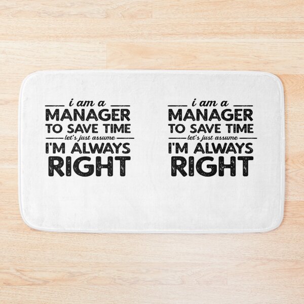 Item preview, Manager Always RIght designed and sold by TeesYouWant.