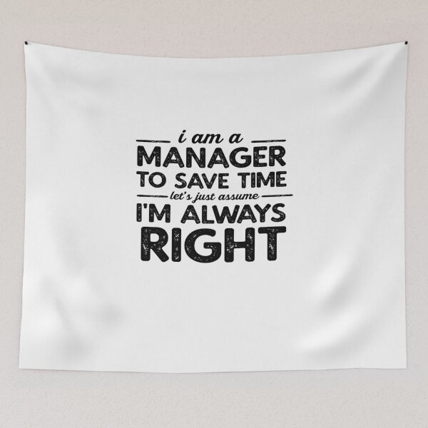 Item preview, Manager Always RIght designed and sold by TeesYouWant.