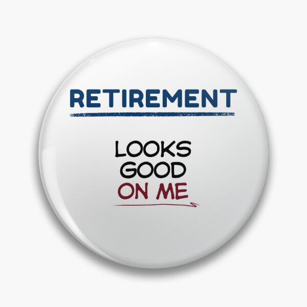 Item preview, Funny Retirement Quote Retirement looks good on me designed and sold by TeeArtWorld.