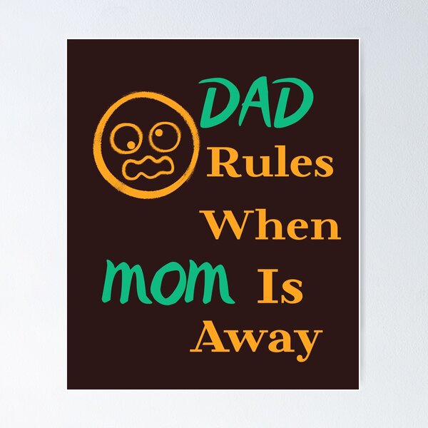 Item preview, Dad Rules When Mom is Away Funny Fatherhood T-Shirt designed and sold by bozet.