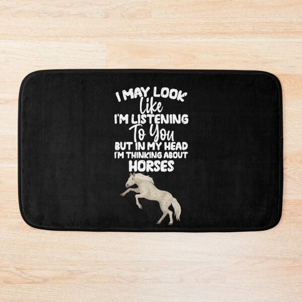 Item preview, I May Look Like I'm Listening To You But In My Head I'm Thinking About Horses designed and sold by GabbyKash.