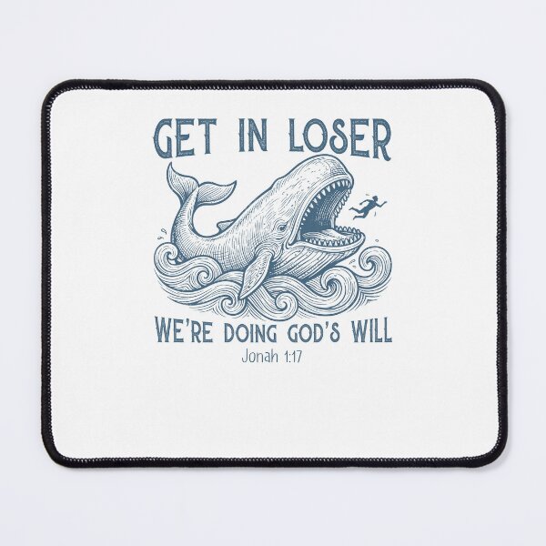 Item preview, Get In Loser We're Doing God's Will Christian Bible designed and sold by Hedoraxe.