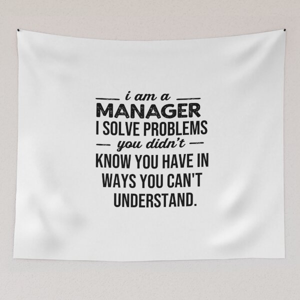 Item preview, Manager Solves Problems You Didn't Know You Have designed and sold by TeesYouWant.