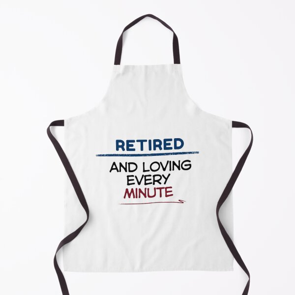 Item preview, Funny Retirement Quote Retired and loving every minute designed and sold by TeeArtWorld.