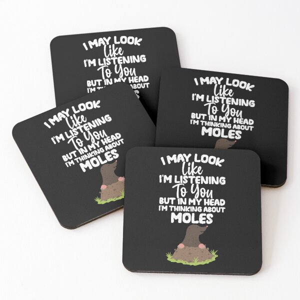 Item preview, I May Look Like I'm Listening To You But In My Head I'm Thinking About Moles designed and sold by GabbyKash.