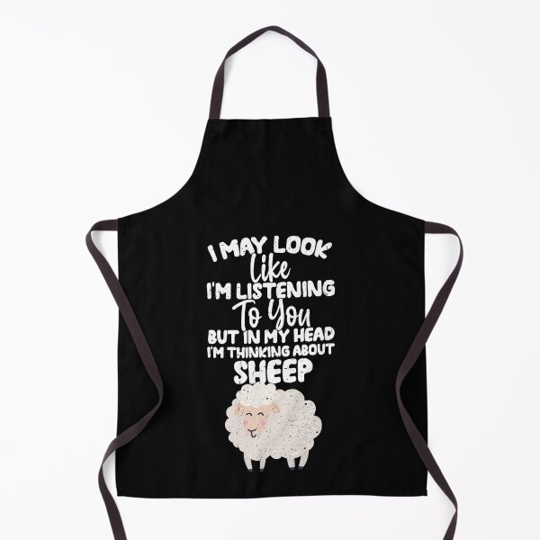 Item preview, I May Look Like I'm Listening To You But In My Head I'm Thinking About sheep designed and sold by GabbyKash.
