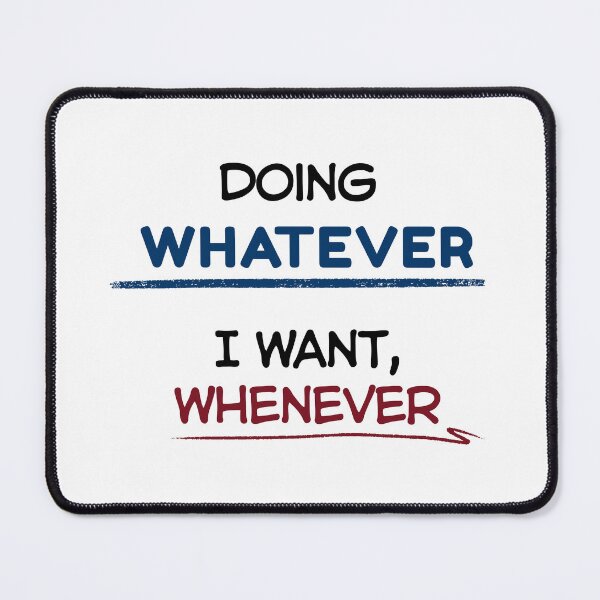 Item preview, Funny Retirement Quote Doing whatever I want, whenever designed and sold by TeeArtWorld.