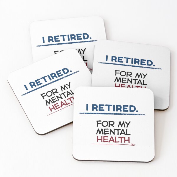 Item preview, Funny Retirement Quote I retired for my mental health designed and sold by TeeArtWorld.