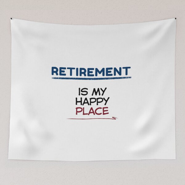 Item preview, Funny Retirement Quote Retirement is my happy place designed and sold by TeeArtWorld.