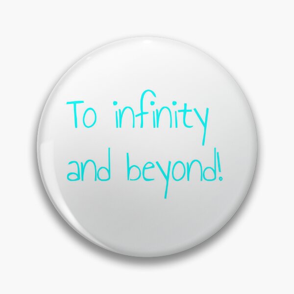 Item preview, To infinity and beyond! designed and sold by keisthard.