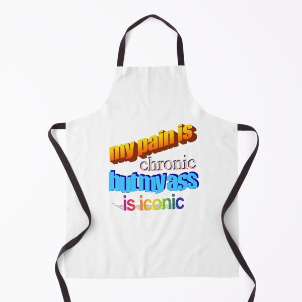 Item preview, my pain is chronic but my ass is iconic Wordart designed and sold by WorddArtt.