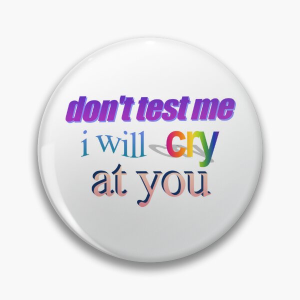 Item preview, don't test me i will cry at you toaster Wordart designed and sold by WorddArtt.
