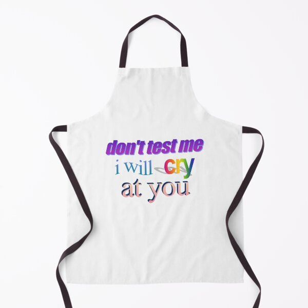 Item preview, don't test me i will cry at you toaster Wordart designed and sold by WorddArtt.