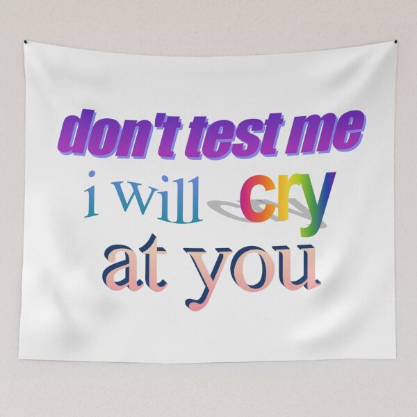Item preview, don't test me i will cry at you toaster Wordart designed and sold by WorddArtt.