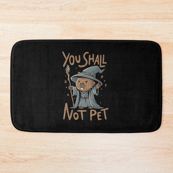 Item preview, You Shall Not Pet – Capybara Wizard designed and sold by Lukasz Kobylka.