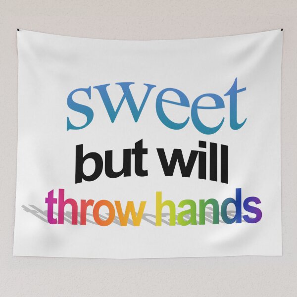 Item preview, sweet but will throw hands Wordart designed and sold by WorddArtt.