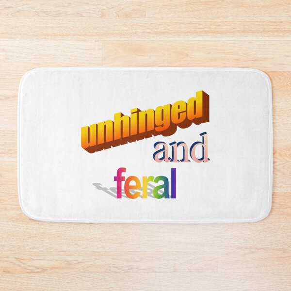 Item preview, unhinged and feral Wordart designed and sold by WorddArtt.
