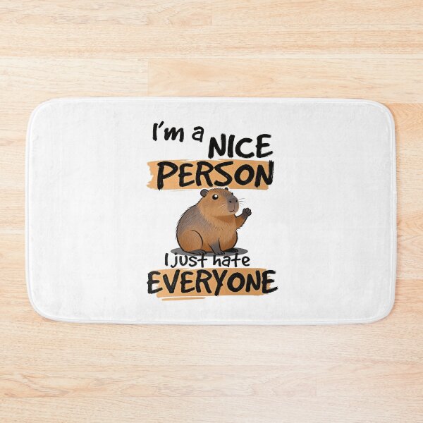 Item preview, Mom Says I’m a Nice Person, I Just Hate Everyone – Capybara designed and sold by Lukasz Kobylka.