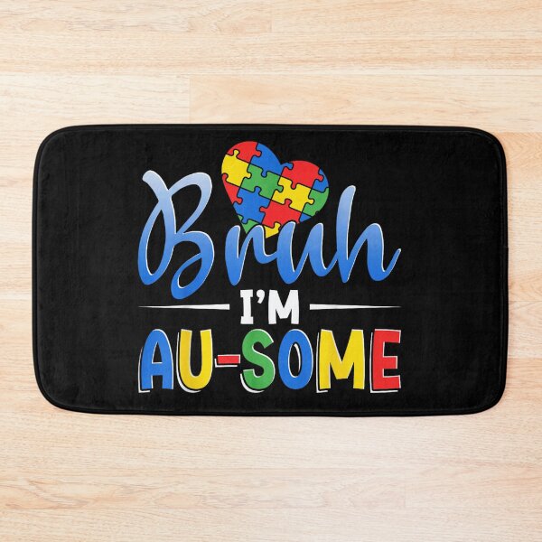 Item preview, Bruh Im Au-some Autism Awareness Heart Puzzle Piece Support Neurodiversity Pride designed and sold by Daisy Grimes.