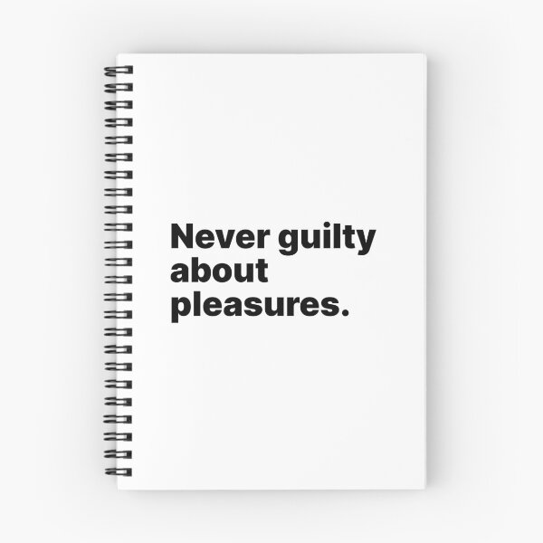 Item preview, Never guilty about pleasures | Black text designed and sold by ThingsOnTees.