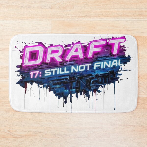 Item preview, Draft 17: Still Not Final designed and sold by VEYNDistrict.