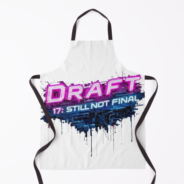 Item preview, Draft 17: Still Not Final designed and sold by VEYNDistrict.