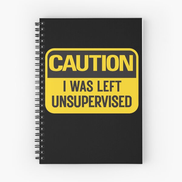 Item preview, In My Defense I Was Left Unsupervised Funny Quote designed and sold by SkeletonsDanger.