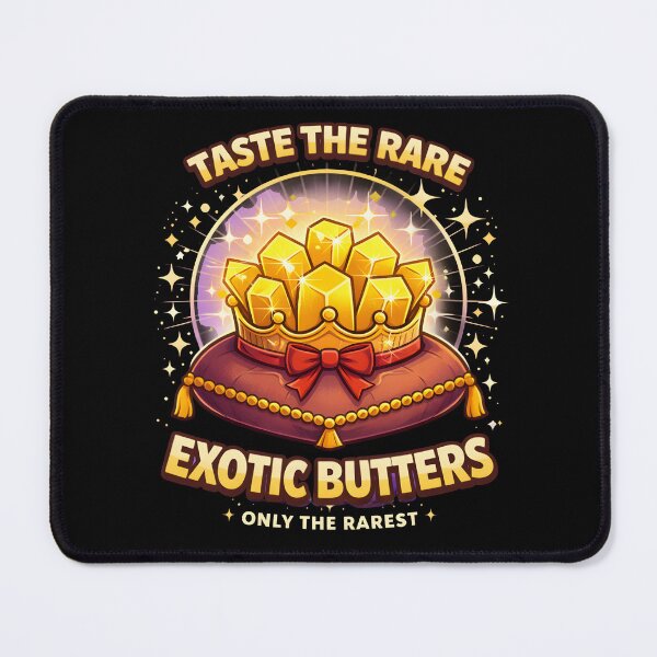 Item preview, Exotic butter - taste the rare, only the rarest  designed and sold by trendie-tees.