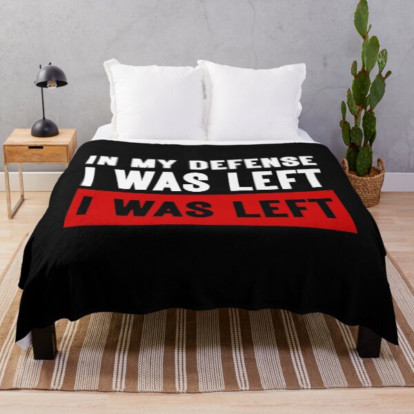 Item preview, In My Defense I Was Left Unsupervised Playful Saying designed and sold by SkeletonsDanger.