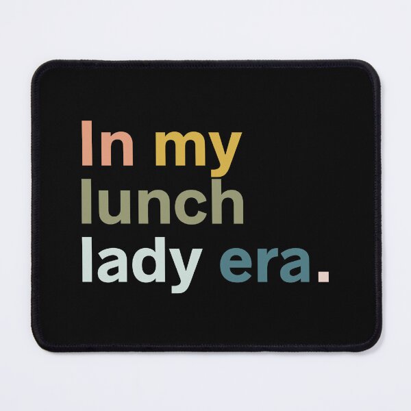 Item preview, In my lunch lady era designed and sold by kindxinn.