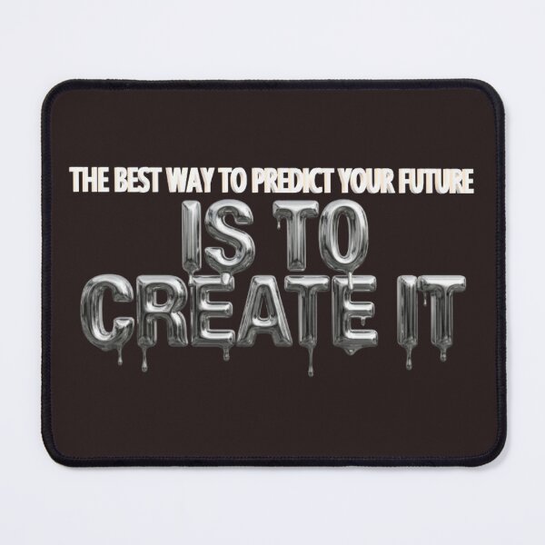Item preview, Predict Your Future Is To Create It - Chrome Dripping Typography designed and sold by ArtisticlyVibes.