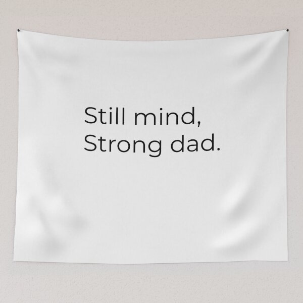 Item preview, Still Mind, Strong Man — Inspirational Dad & Mindset Quote designed and sold by Creations by lyne.