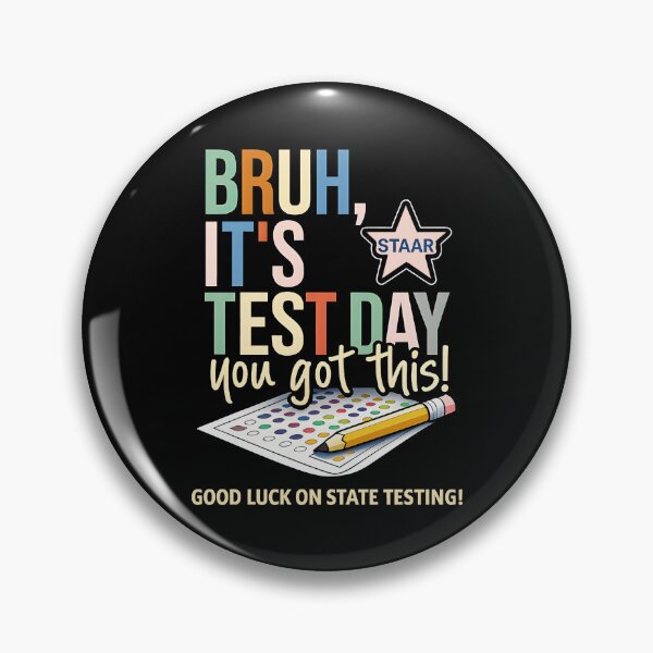 Item preview, Bruh It'S Test Day You Got This Testing Day Teacher  designed and sold by gear-posters.