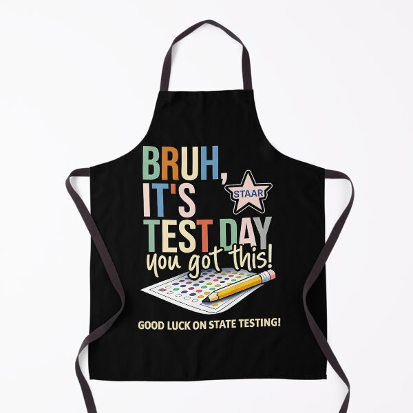 Item preview, Bruh It'S Test Day You Got This Testing Day Teacher  designed and sold by gear-posters.
